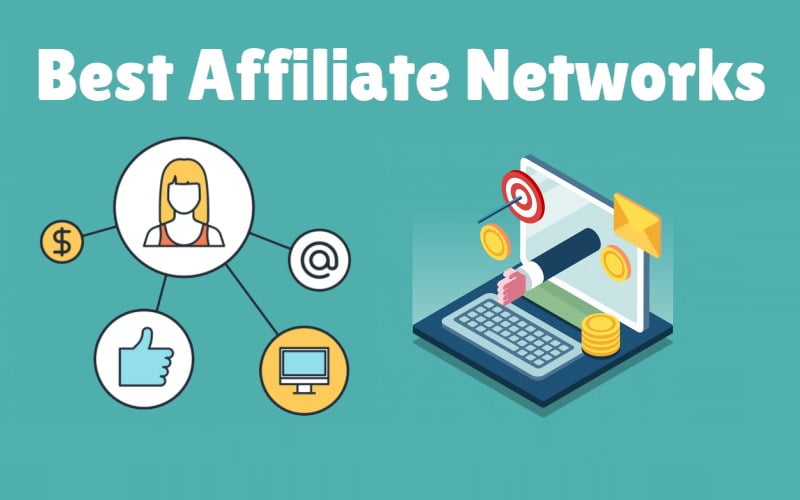 Best Affiliate Networks: The Most Exhaustive and Comprehensive List Ever Compiled