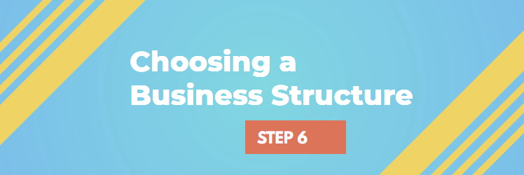 How to Choose a Business Structure